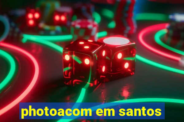 photoacom em santos